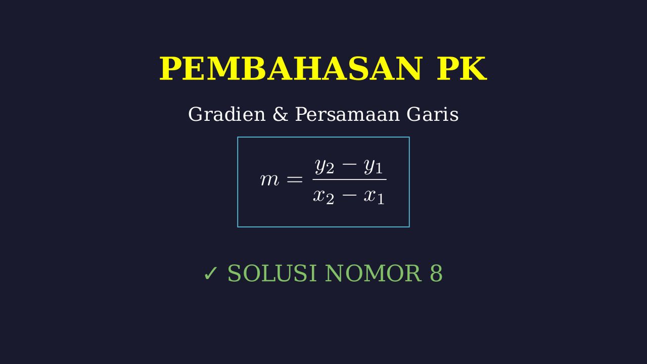 Gradien dan Persamaan Garis Lurus