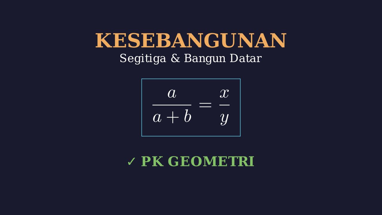 Kesebangunan dan Kekongruenan Bangun Datar