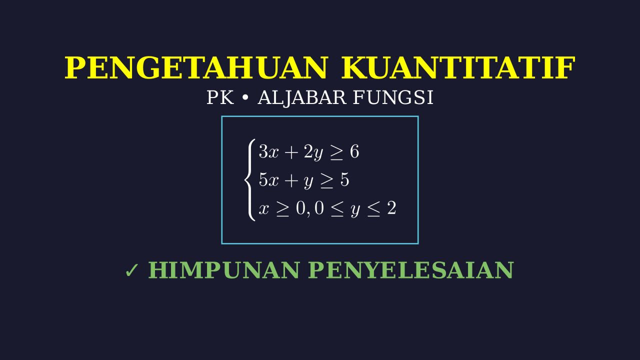 Himpunan Penyelesaian Sistem Pertidaksamaan Linear