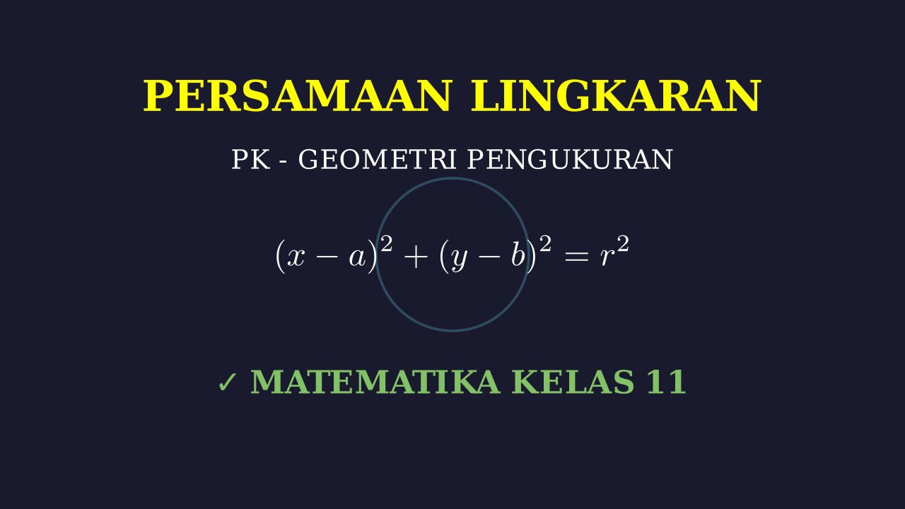 Lingkaran: Matematika Kelas 11