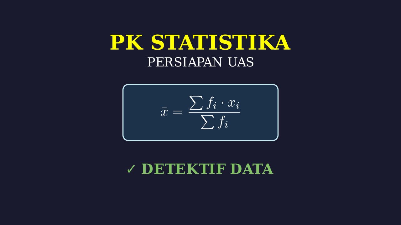 Persiapan UAS: Materi Statistika