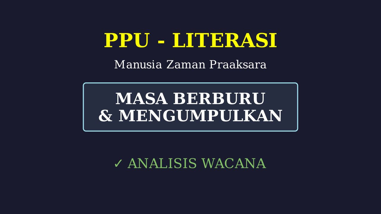 Kehidupan Manusia Praaksara: Masa Berburu