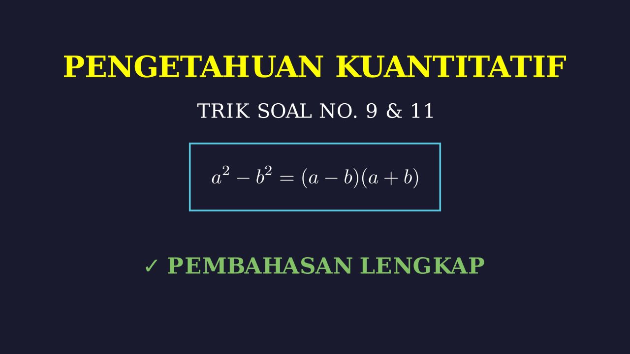 Pembahasan Soal Nomor 9 dan 11
