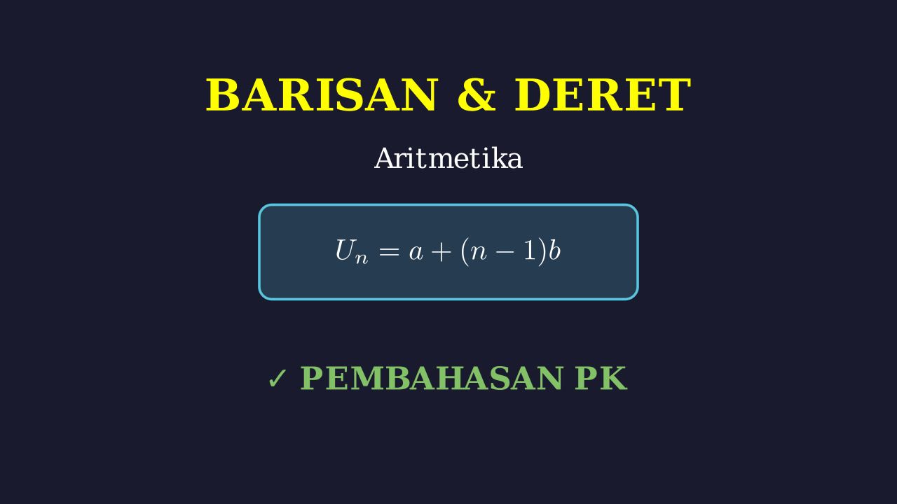 Barisan dan Deret Aritmetika