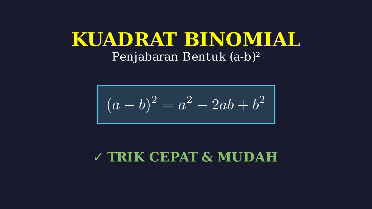 Menghitung Kuadrat Binomial (a-b)²