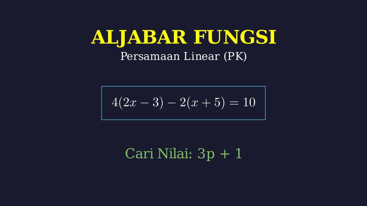 Persamaan Linear: Mencari Nilai 3p+1