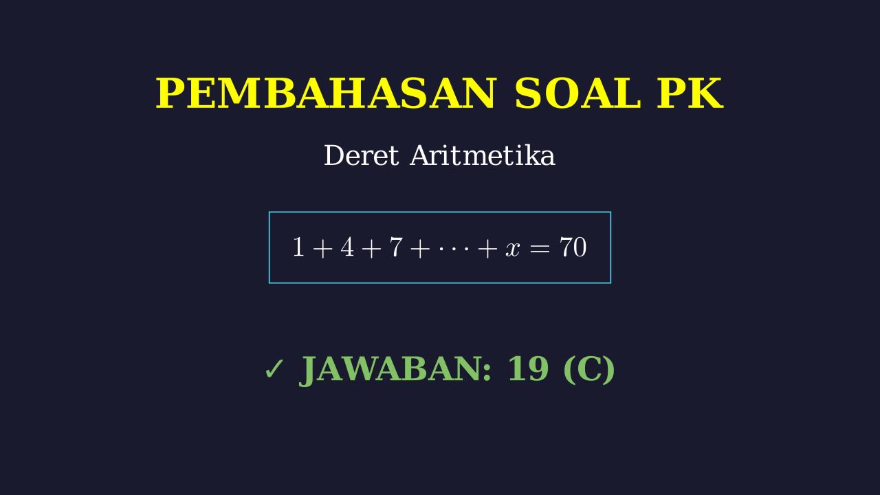 Deret Aritmetika: Mencari Nilai x