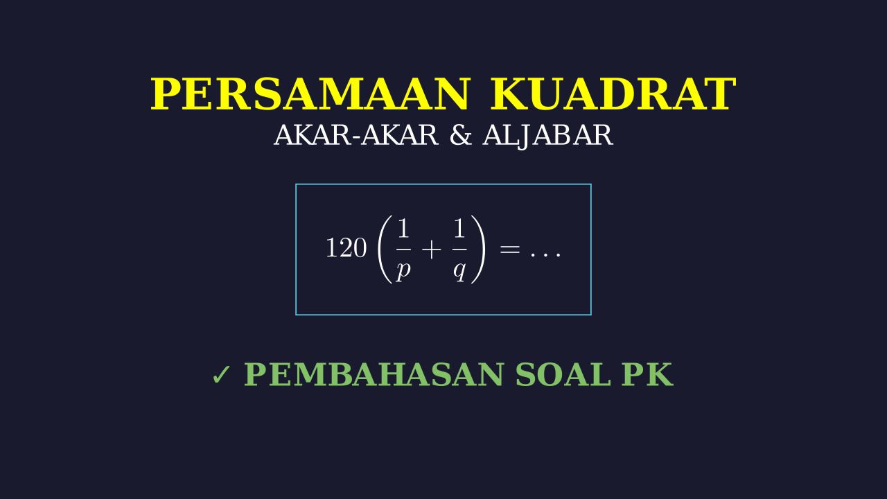 Operasi Akar Persamaan Kuadrat