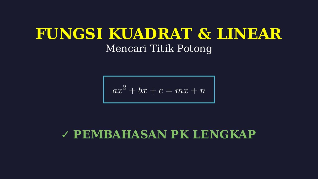 Titik Potong Fungsi dan Persamaan Kuadrat