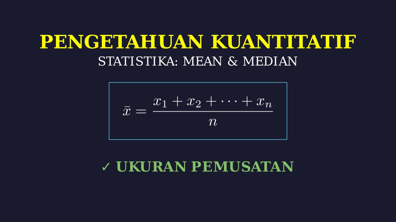 Statistika Dasar: Mean dan Median