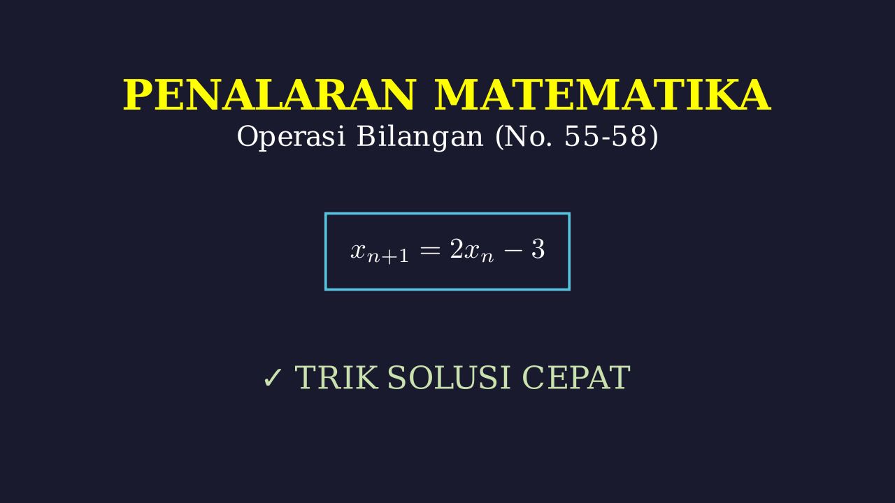 Pembahasan Soal Terintegrasi: Nomor 55-58