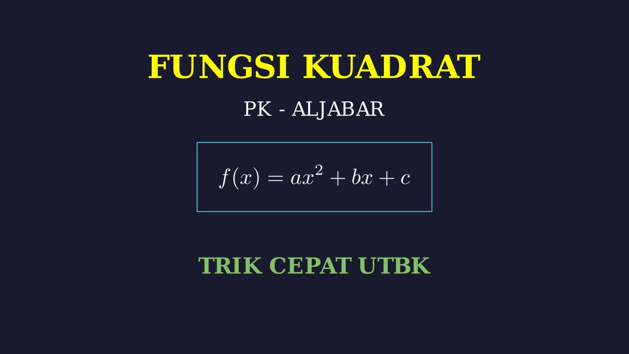 Menyelesaikan Soal Fungsi Kuadrat