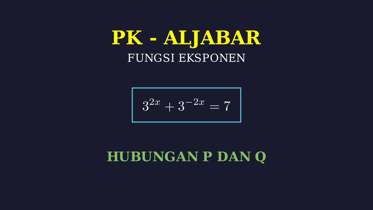 Eksponen: Hubungan Kuantitas P dan Q