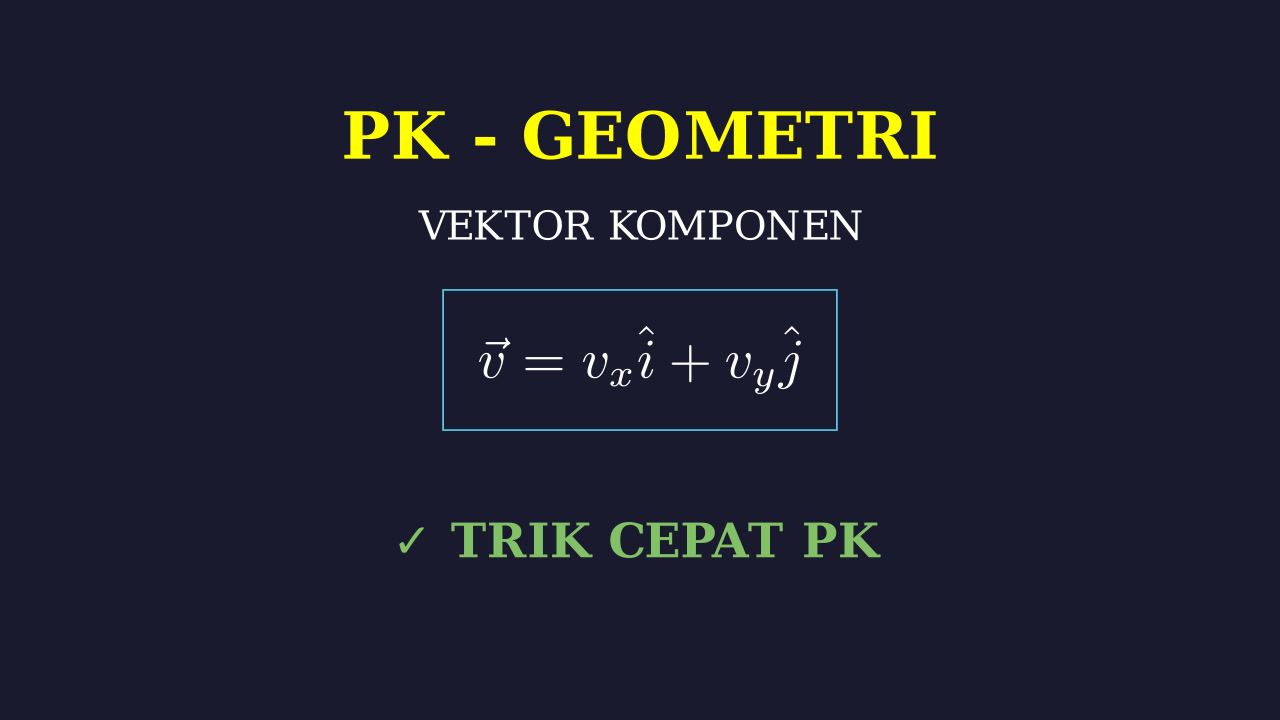 Menghitung Komponen Vektor