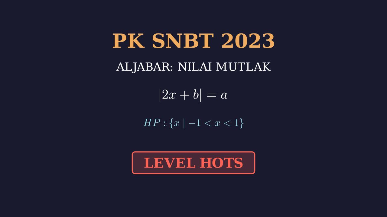 HOTS SNBT: Kecukupan Data Nilai Mutlak