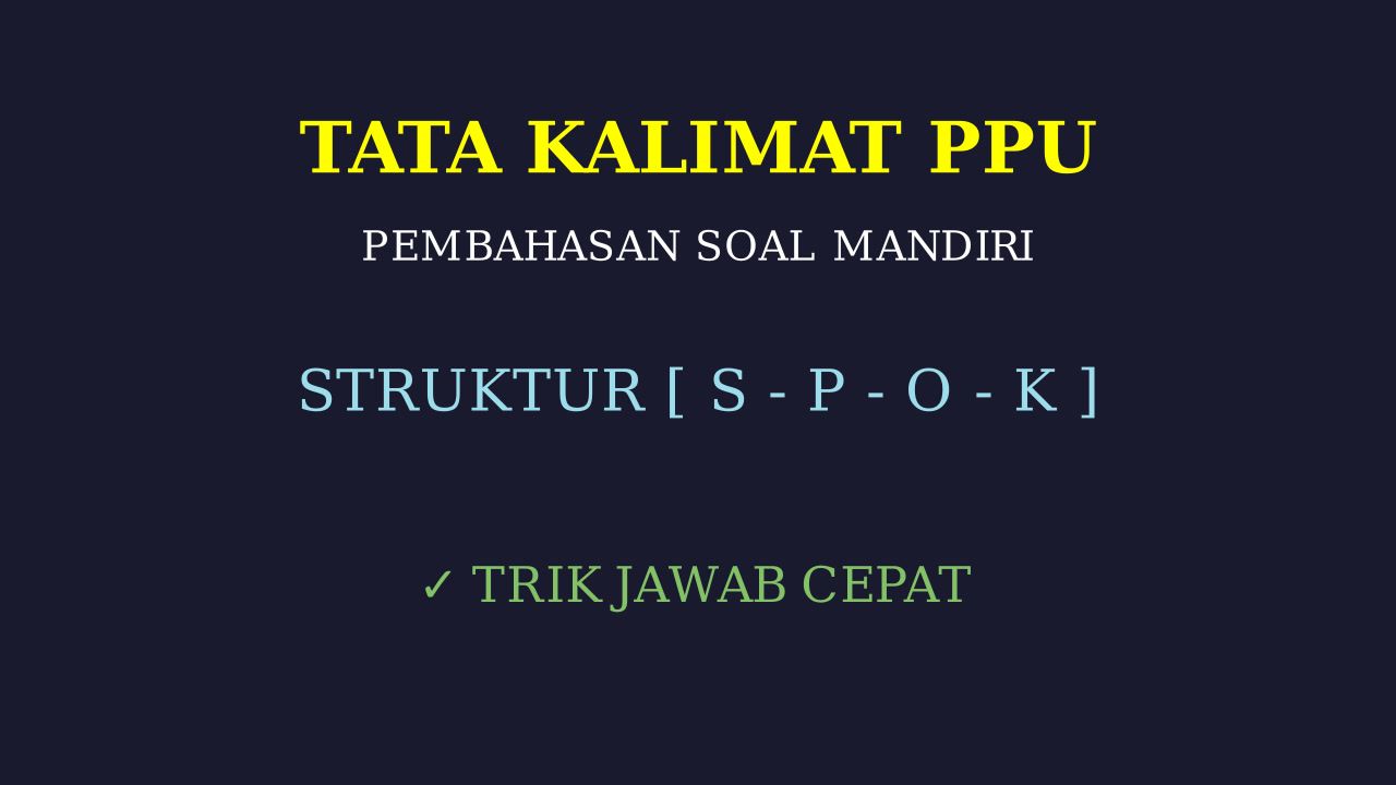 Bedah Soal PBM & PPU Mandiri