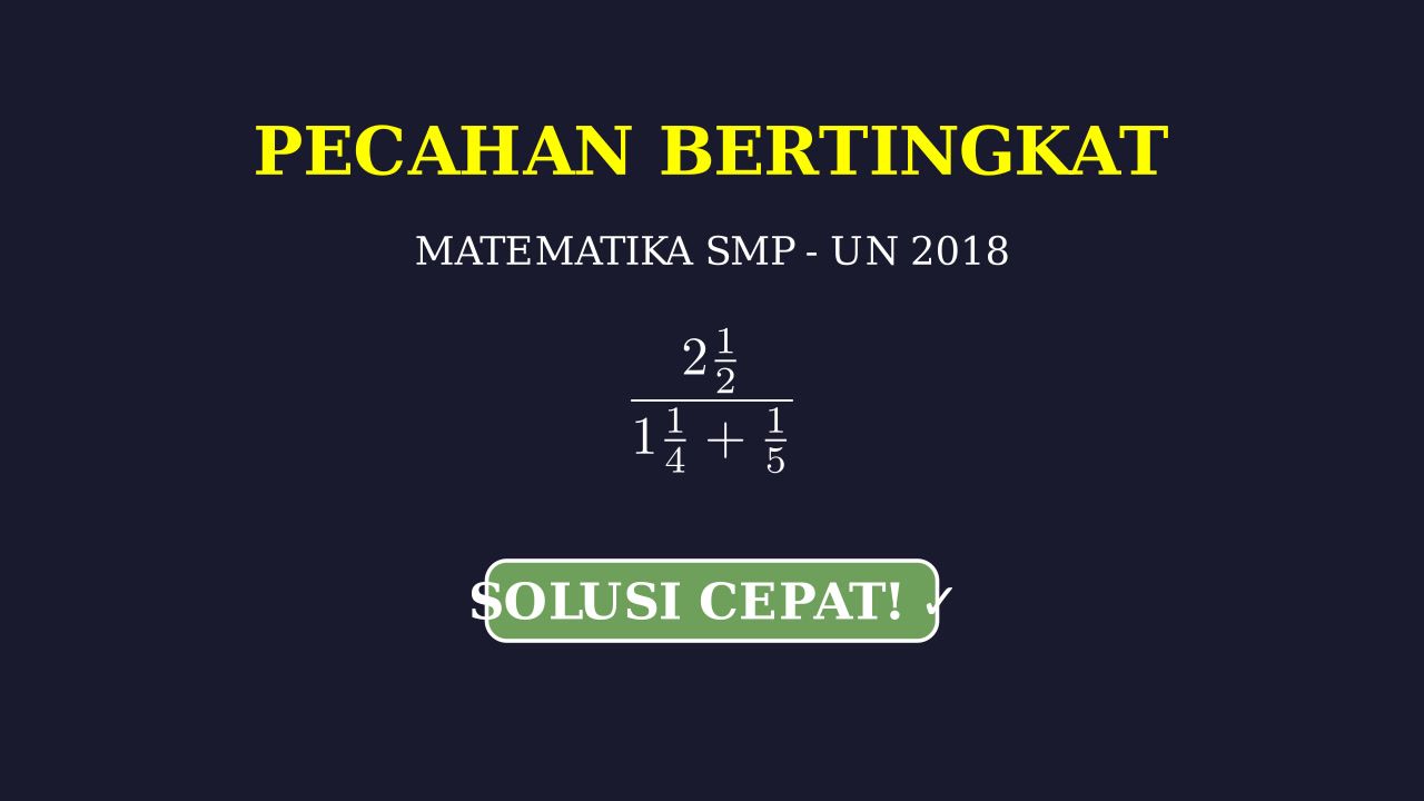 Operasi Hitung Pecahan Bertingkat