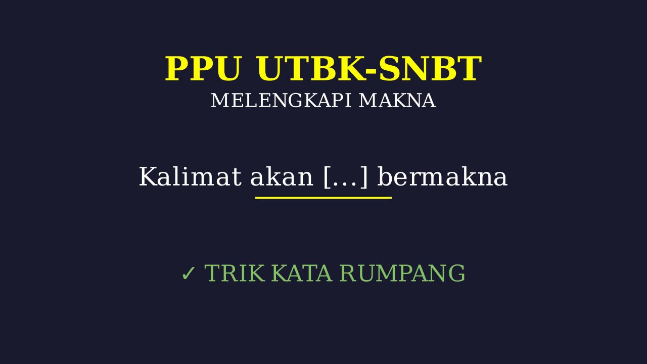 PPU: Melengkapi Kalimat Rumpang