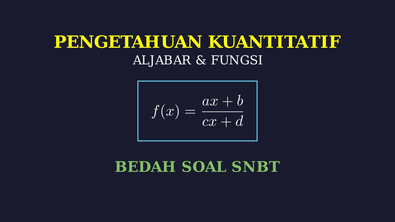 Bedah Soal Pengetahuan Kuantitatif