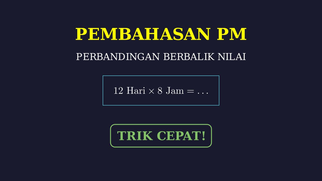 Menghitung Waktu Kerja: Perbandingan Berbalik Nilai