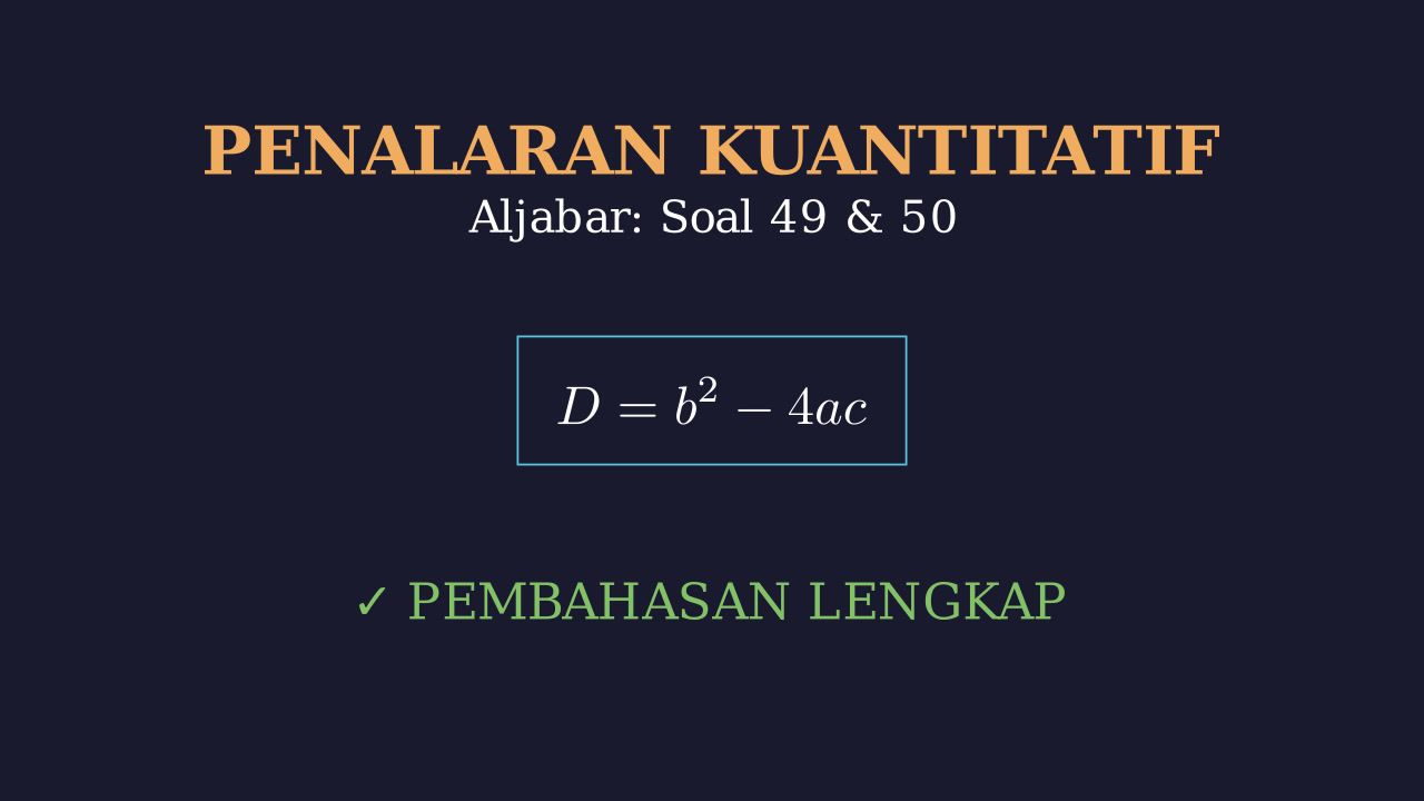 Penalaran Kuantitatif: Barisan & Persamaan Kuadrat