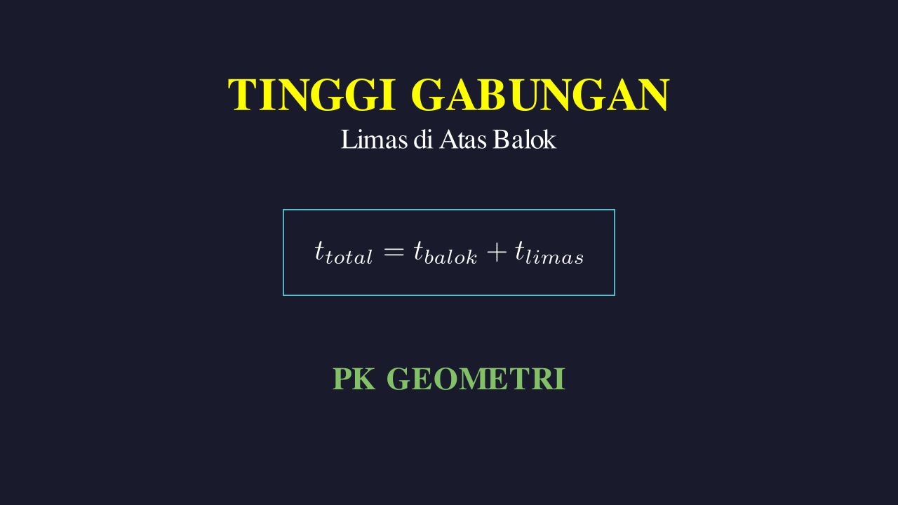 Menghitung Tinggi Gabungan Limas dan Balok