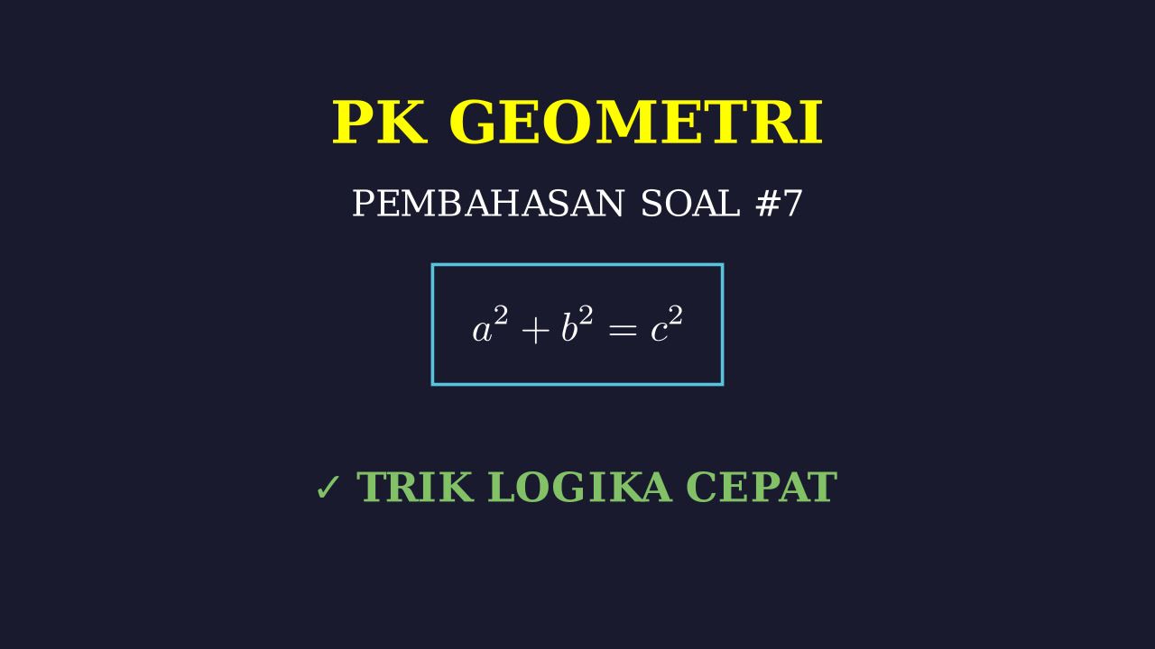 Solusi Logis Soal Nomor 7