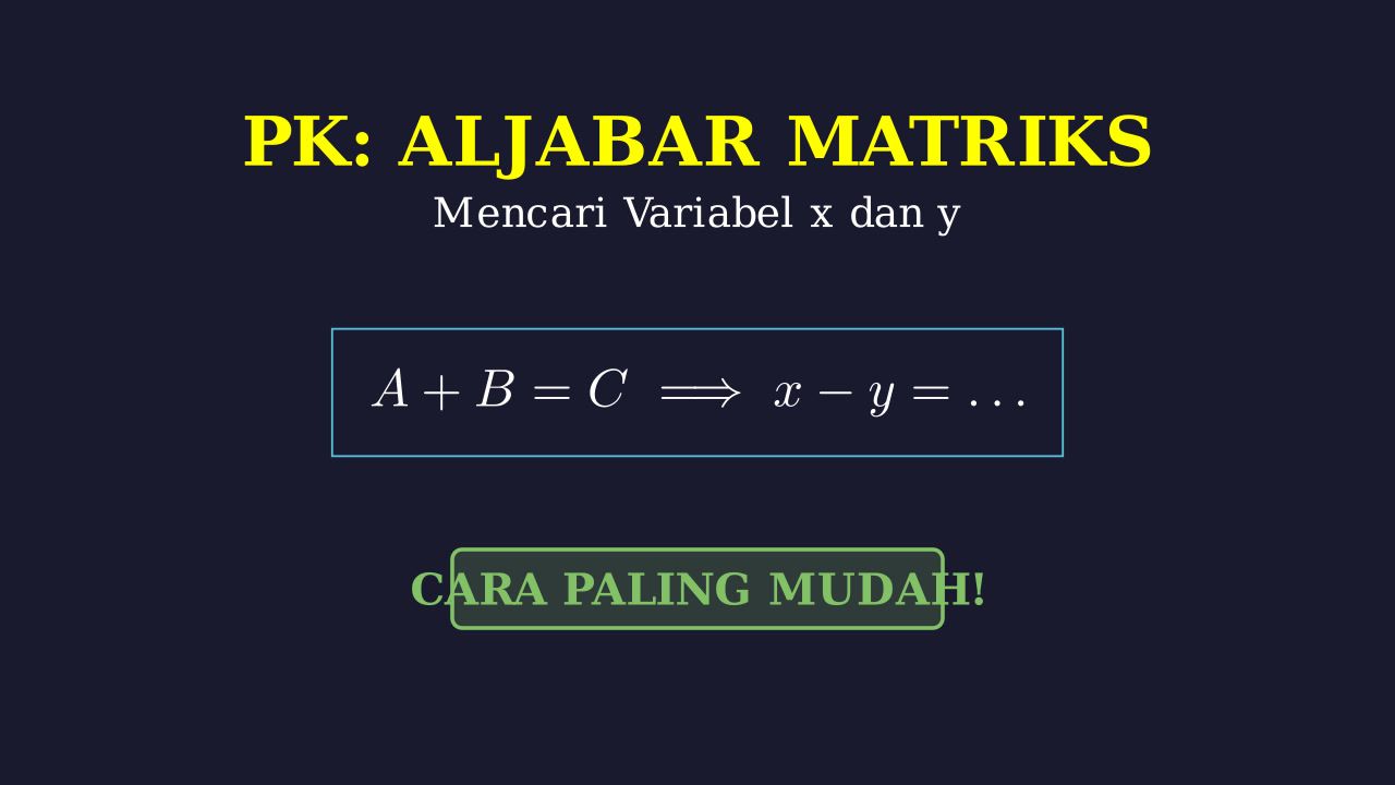 Operasi Matriks: Mencari Nilai x - y