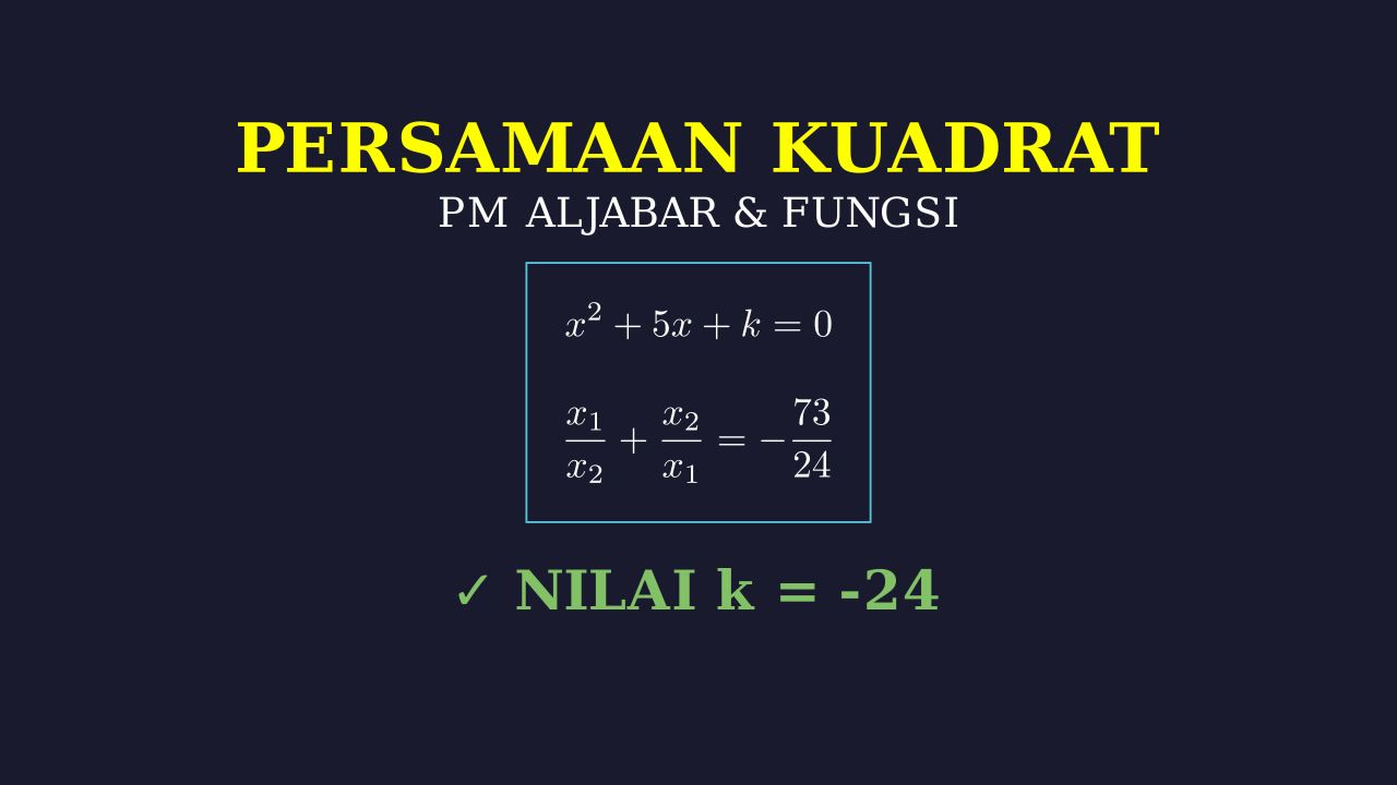 Mencari Nilai k Persamaan Kuadrat