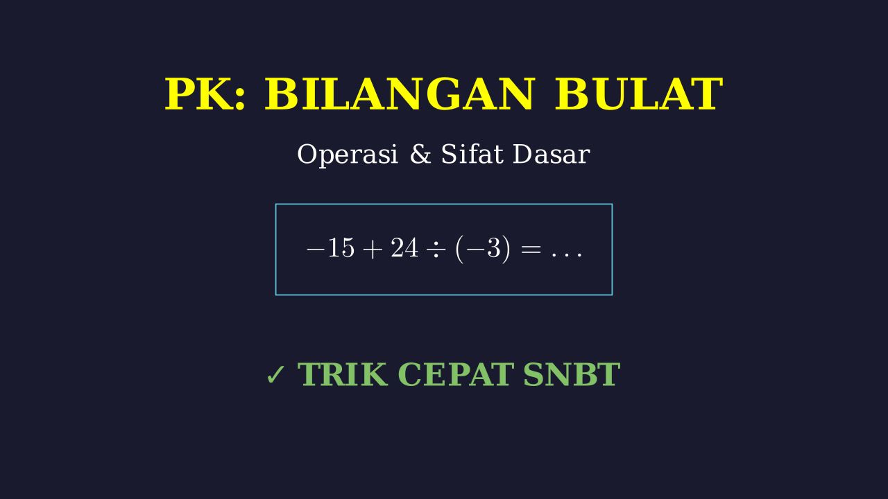 Konsep Dasar Matematika: Bilangan Bulat