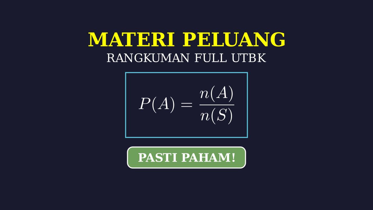 Kupas Tuntas Materi Peluang UTBK