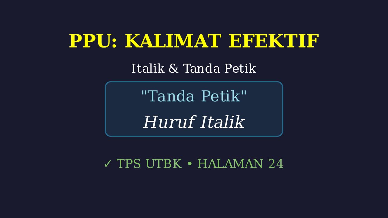 Huruf Italik dan Tanda Petik