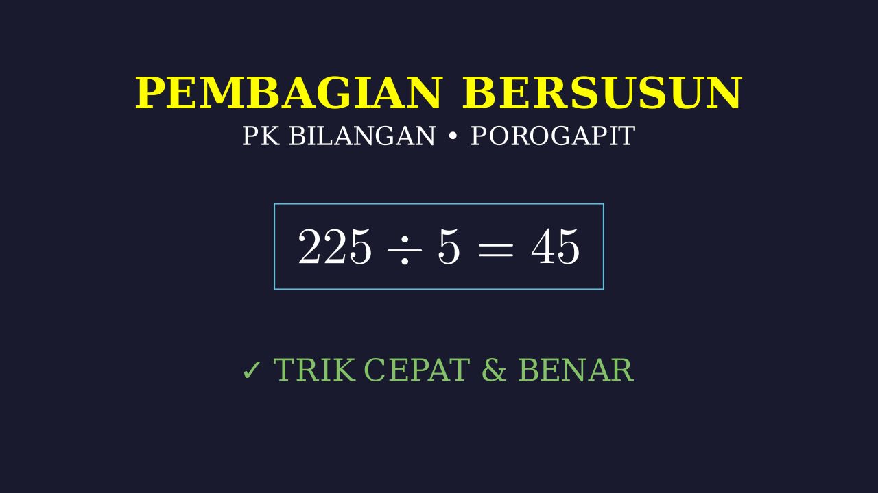 Mengerjakan Pembagian Bersusun