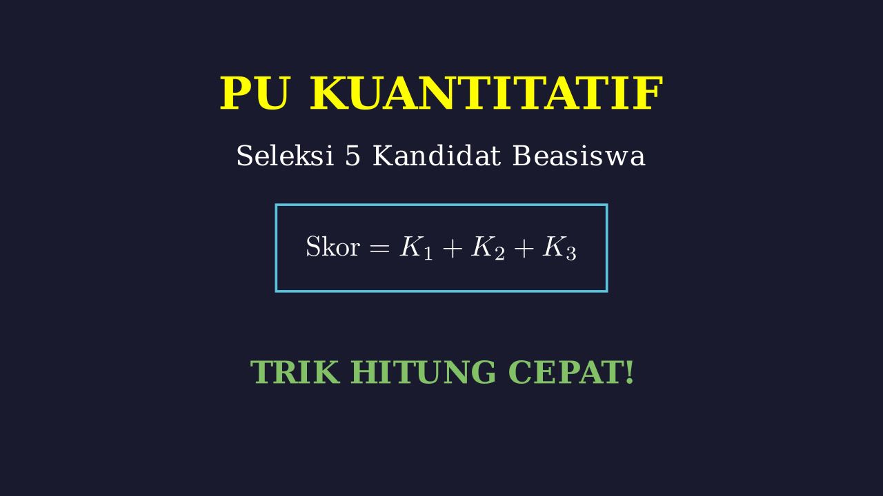 Penalaran Umum: Seleksi Beasiswa