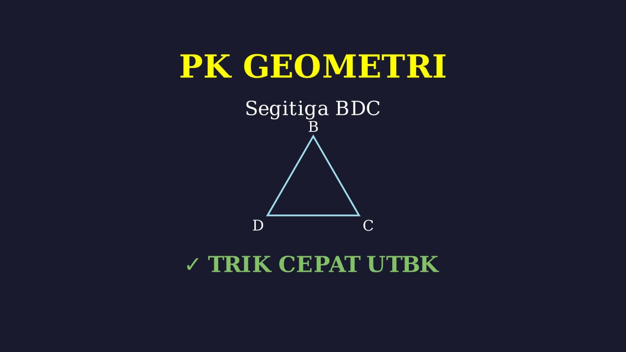 Geometri Segitiga: Trik Cepat UTBK