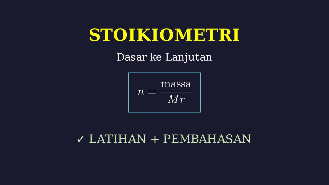 Stoikiometri: Materi Lengkap & Latihan Soal
