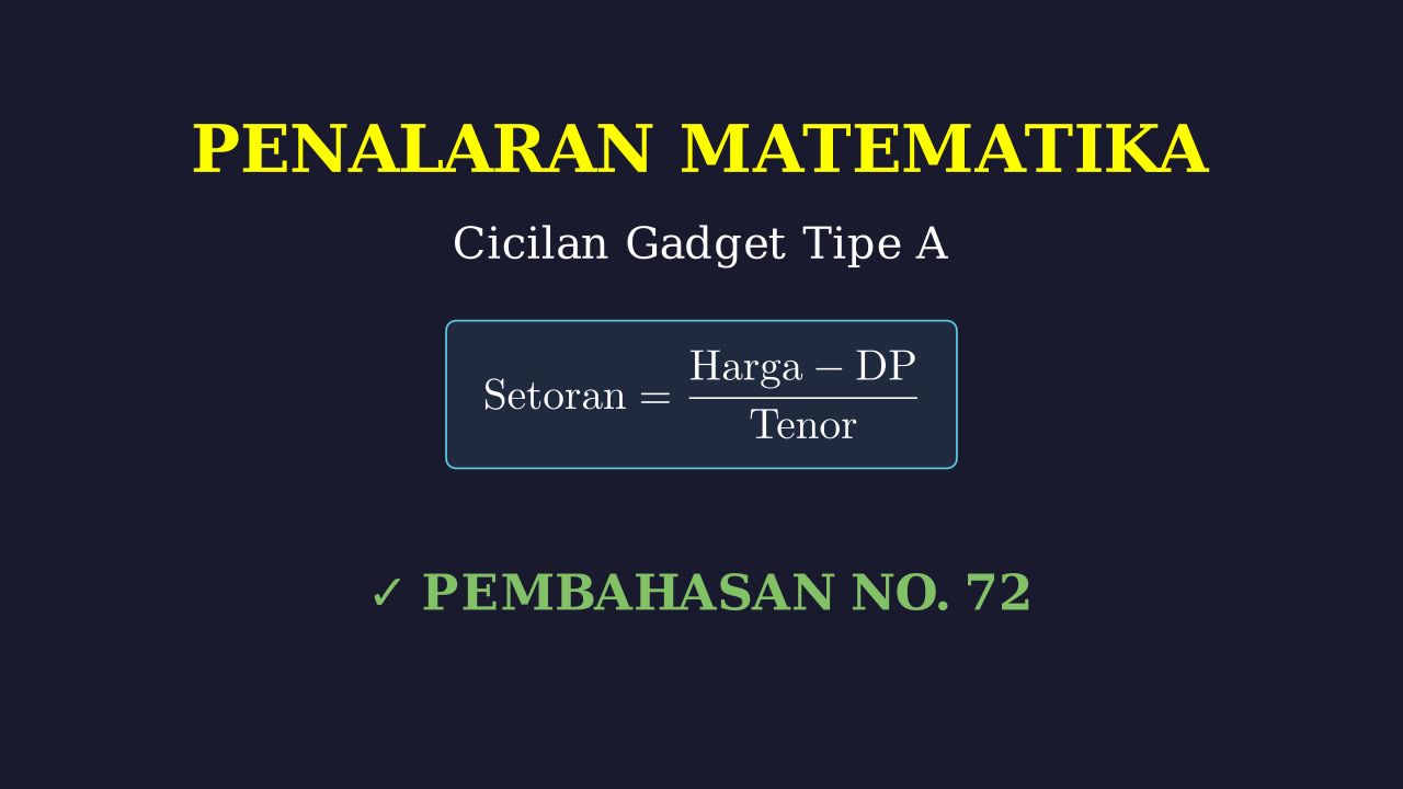 Menghitung Cicilan Gadget Tipe A