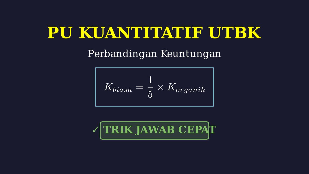 Penalaran Umum UTBK: Perbandingan Keuntungan