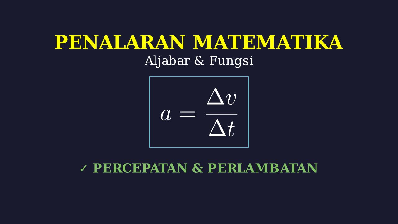 Grafik Gerak: Percepatan dan Perlambatan