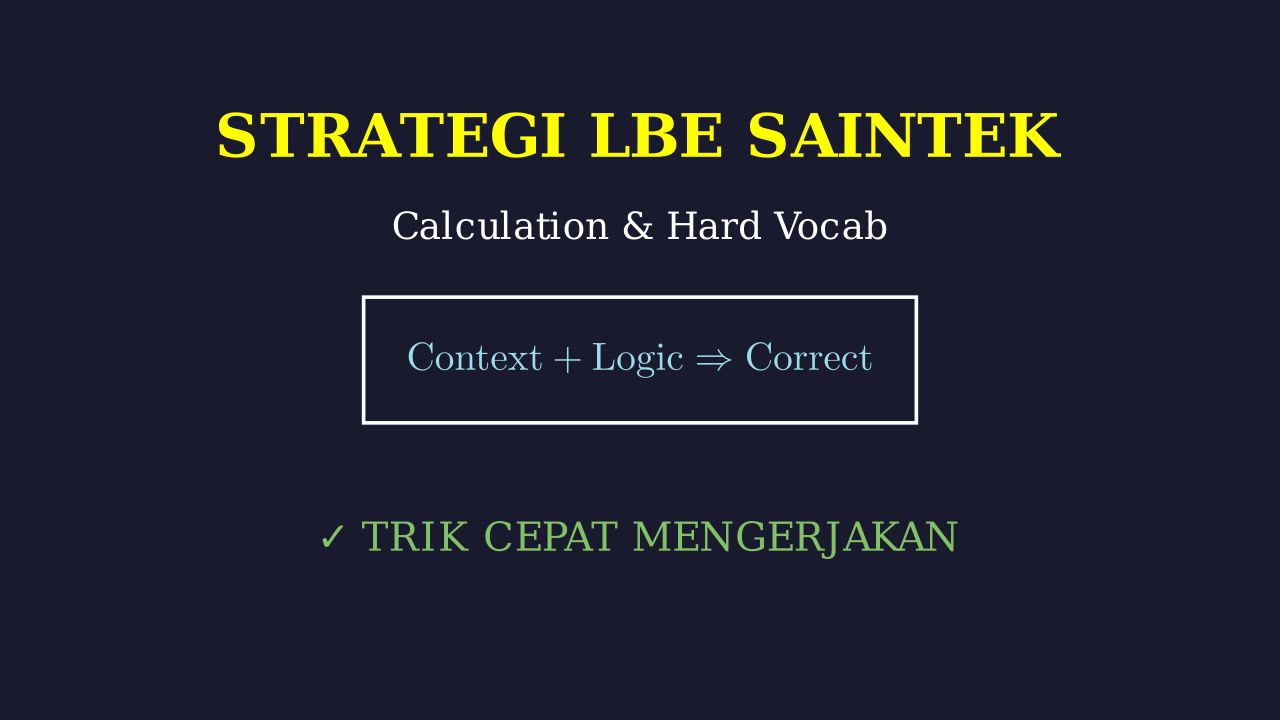 Strategi LBE Saintek: Hitungan & Kosakata Sulit