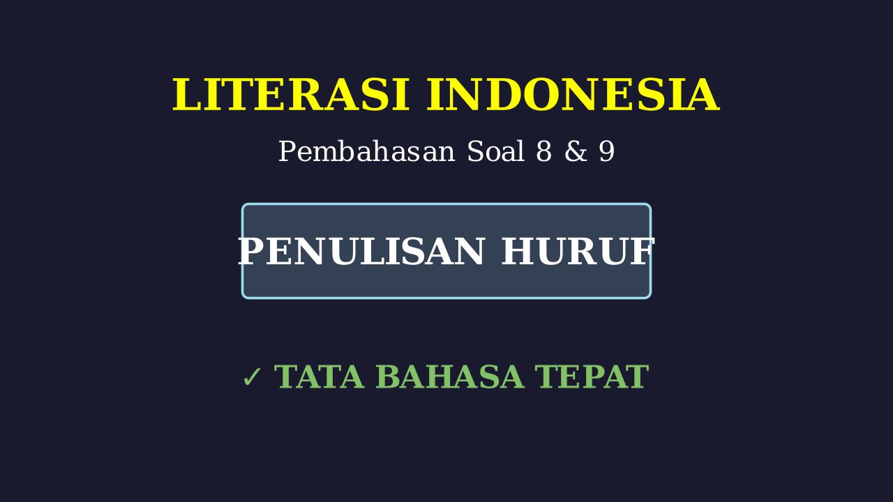 Penulisan Huruf Bahasa Indonesia
