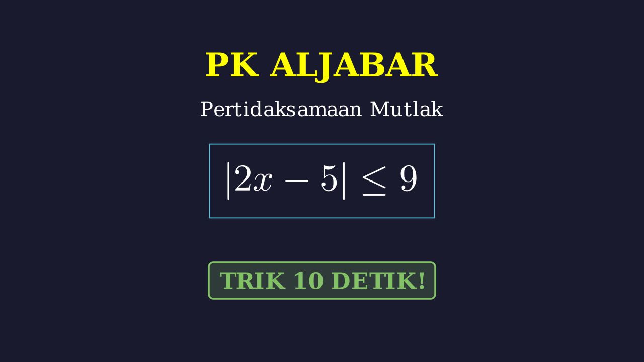 Pertidaksamaan Nilai Mutlak