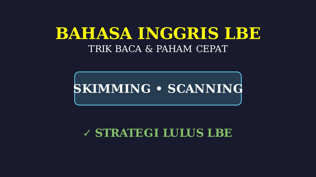 Membaca dan Memahami Cepat di LBE