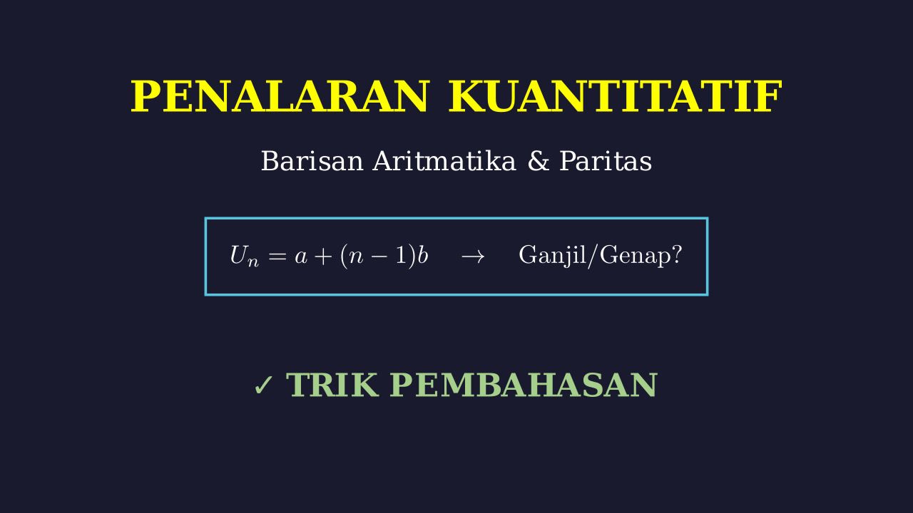 Barisan Aritmatika & Paritas: Penalaran Kuantitatif