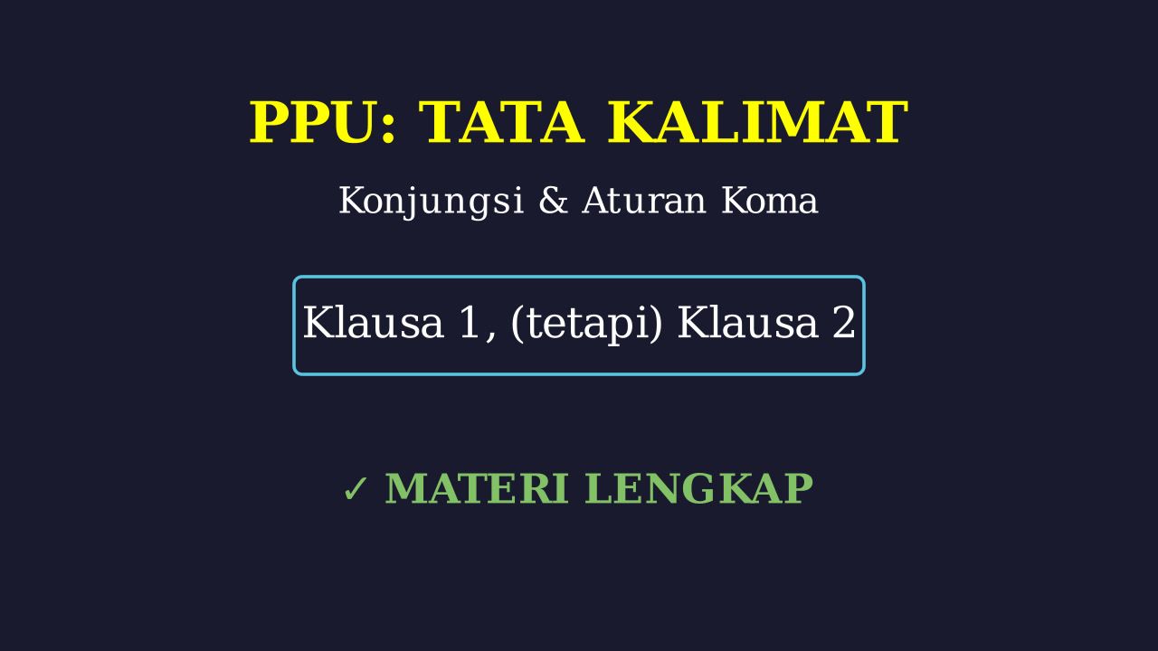 Konjungsi: Fungsi dan Aturan Koma