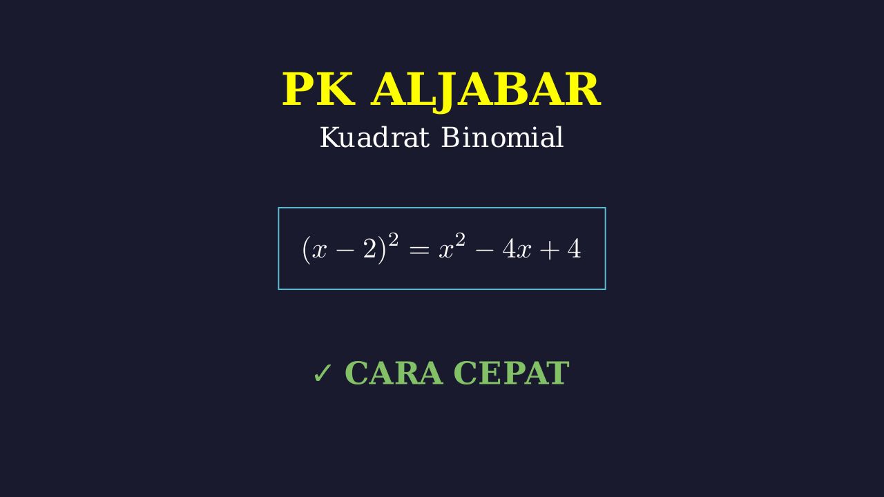 Ekspansi Kuadrat Binomial