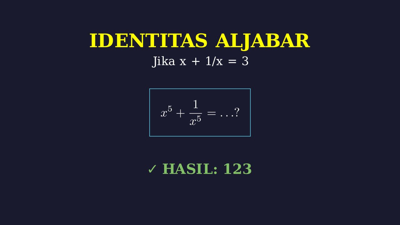 Menghitung Nilai x^5 + 1/x^5