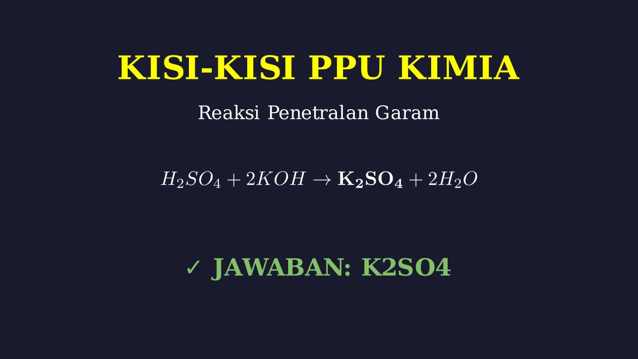 Reaksi Pembentukan Garam: H2SO4 dan KOH
