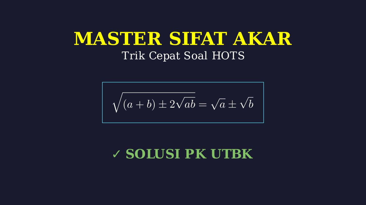 Sifat Akar Radikal: Kupas Tuntas Soal HOTS
