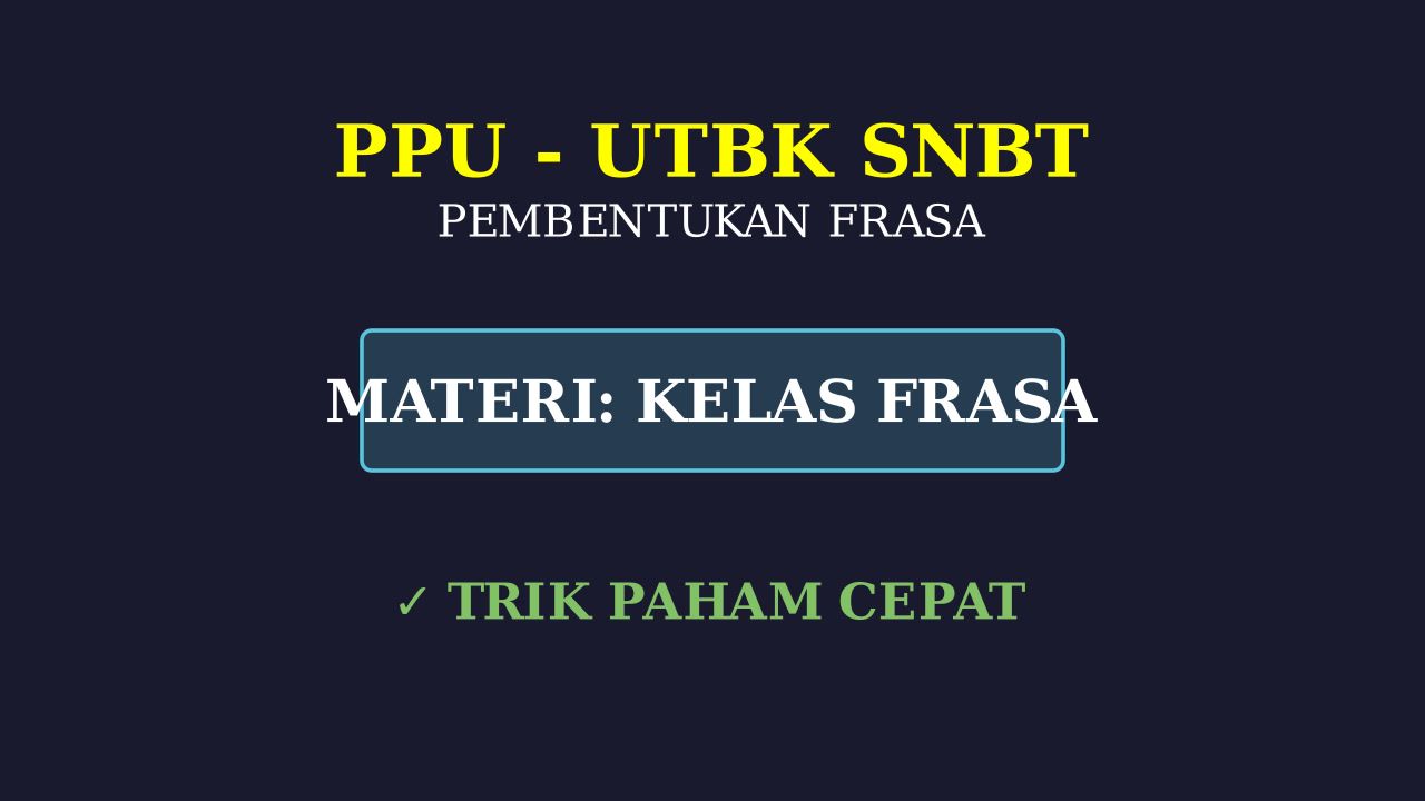 Mengenal Kelas Frasa